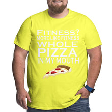Load image into Gallery viewer, More Like Fitness Whole Pizza In My Mouth Big Size Men's T-shirt